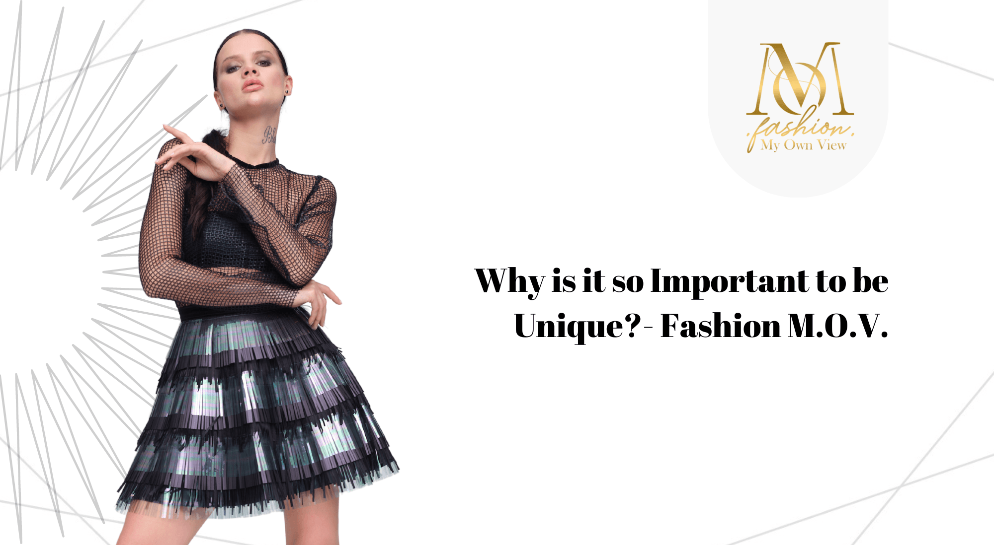 Why is it so Important to be Unique? - Fashion M.O.V.